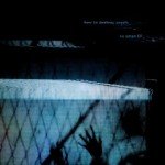 How To Destroy Angels || An Omen EP